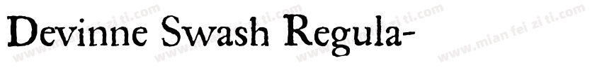 Devinne Swash Regula字体转换